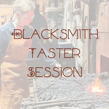 Blacksmith Taster Session